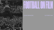 Football On Film: 24 for 2024