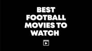 Best Football Movies to Watch