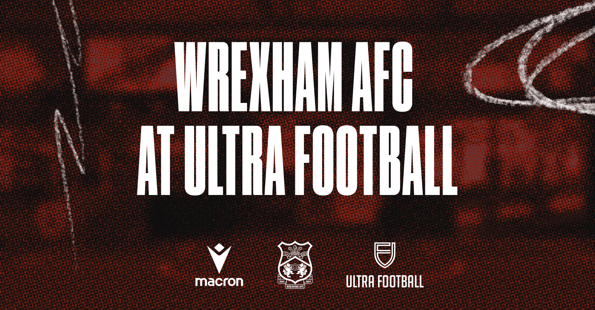 Wrexham AFC is coming to Ultra Football, Meet & Greet the Players