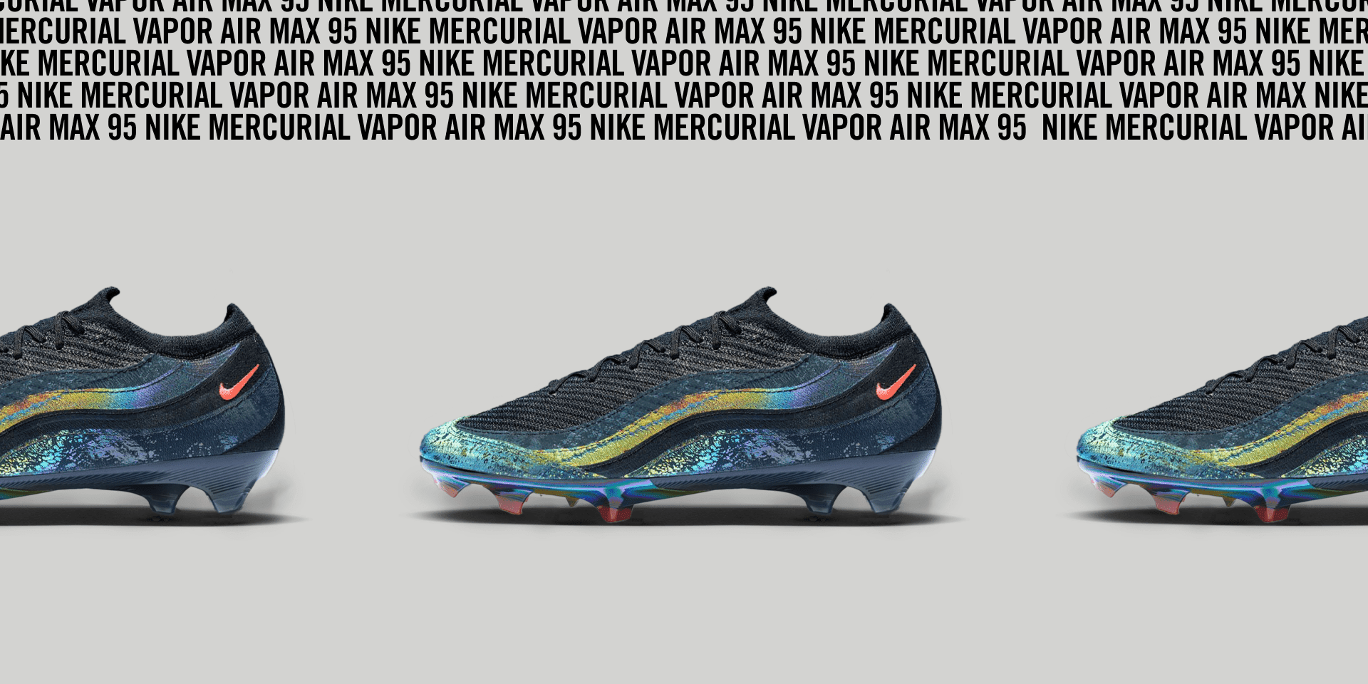 Nike Fuse Icons Again — Meet the Air Zoom Mercurial Vapor x Air Max 95