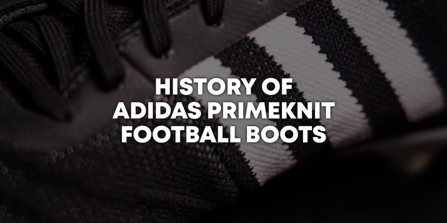 History Of Adidas Primeknit Football Boots