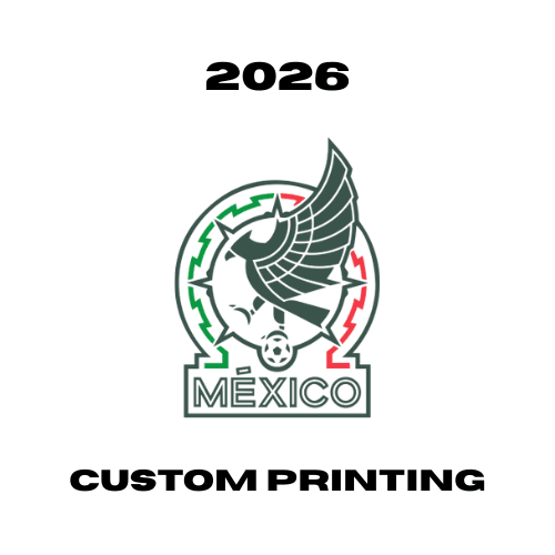 Mexico 2026 - Custom Printing
