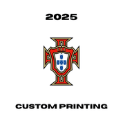 Portugal 2025 - Custom Printing Customisation Ultra Football