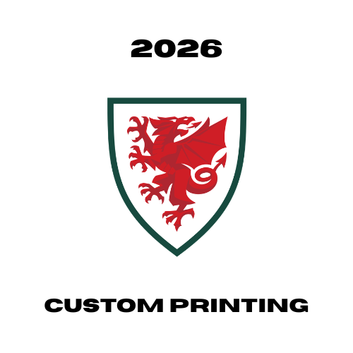 Wales 2026 - Custom Printing